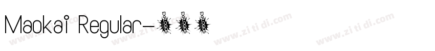 Maokai Regular字体转换